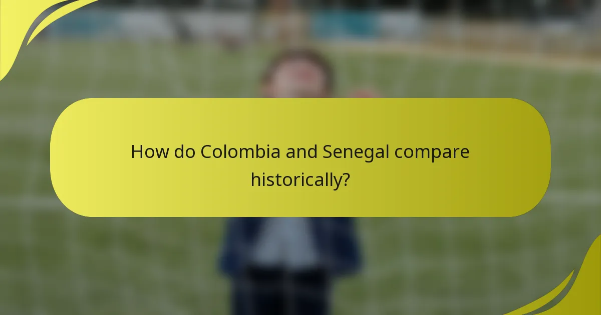 Wie vergleichen sich Kolumbien und Senegal historisch?