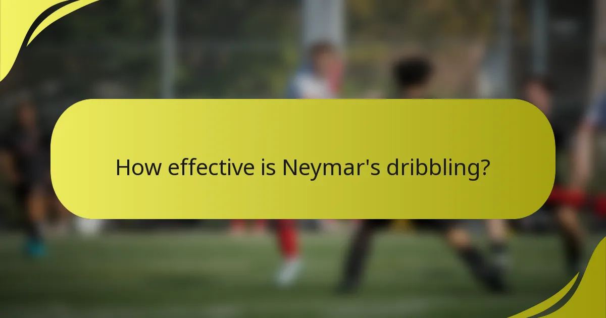 Wie effektiv ist Neymars Dribbling?
